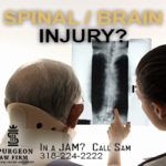 Spinal or Brain Injury call our Attorneys